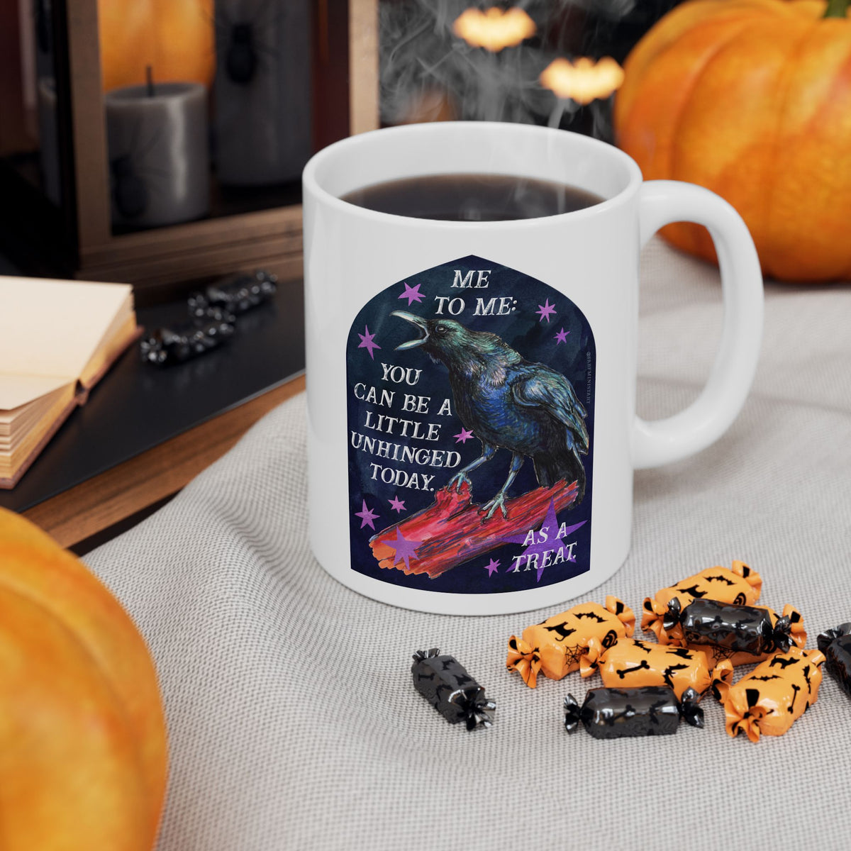 me to me: you can be a little unhinged today. as a treat: feminist mug
