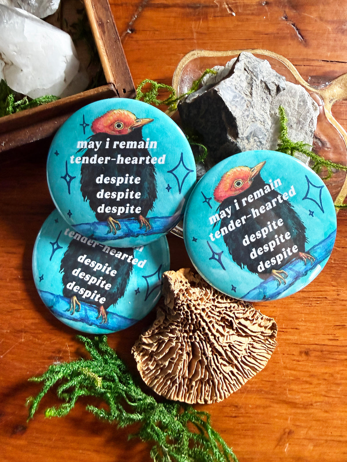 may i remain tender-hearted despite despite despite: Feminist Pinback Button (Copy)