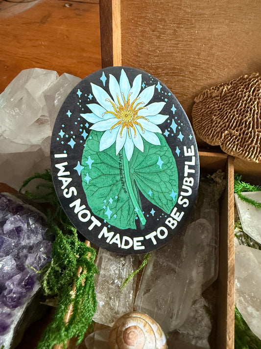 I was not made to be subtle: Feminist Magnet