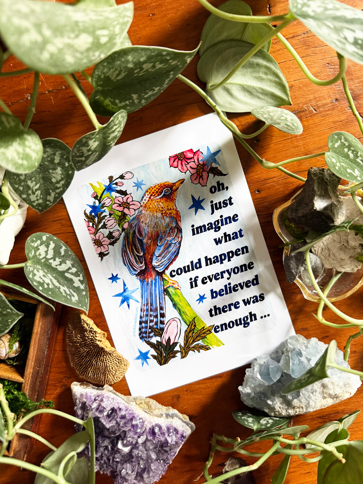 oh just imagine what could happen if everyone believed there was enough: feminist art print