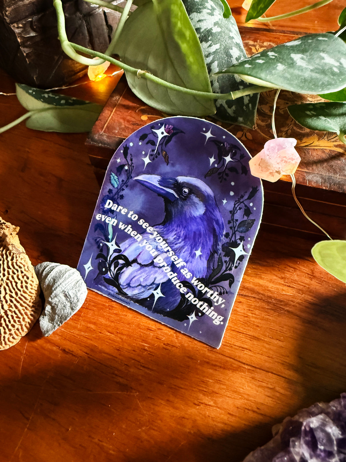 Dare To See Yourself As Worthy Even When You Produce Nothing: Raven Sticker