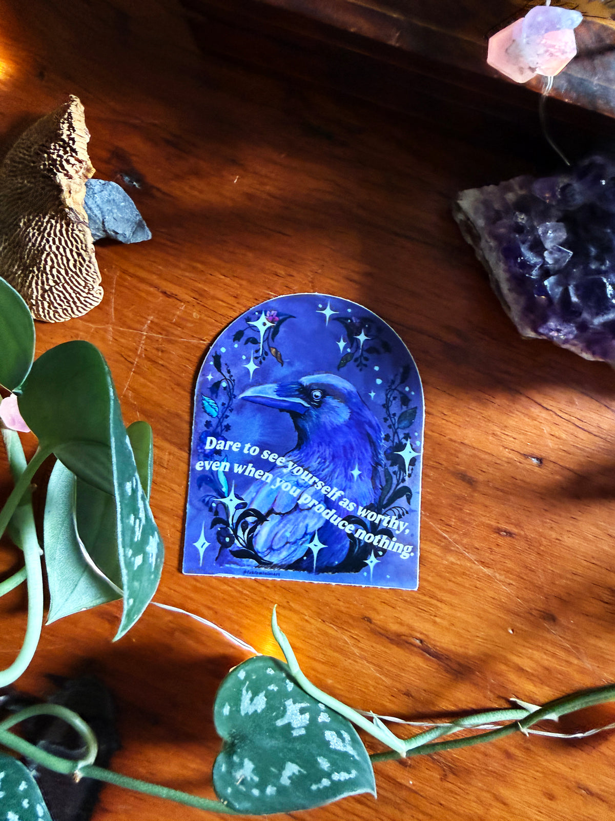 Dare To See Yourself As Worthy Even When You Produce Nothing: Raven Sticker
