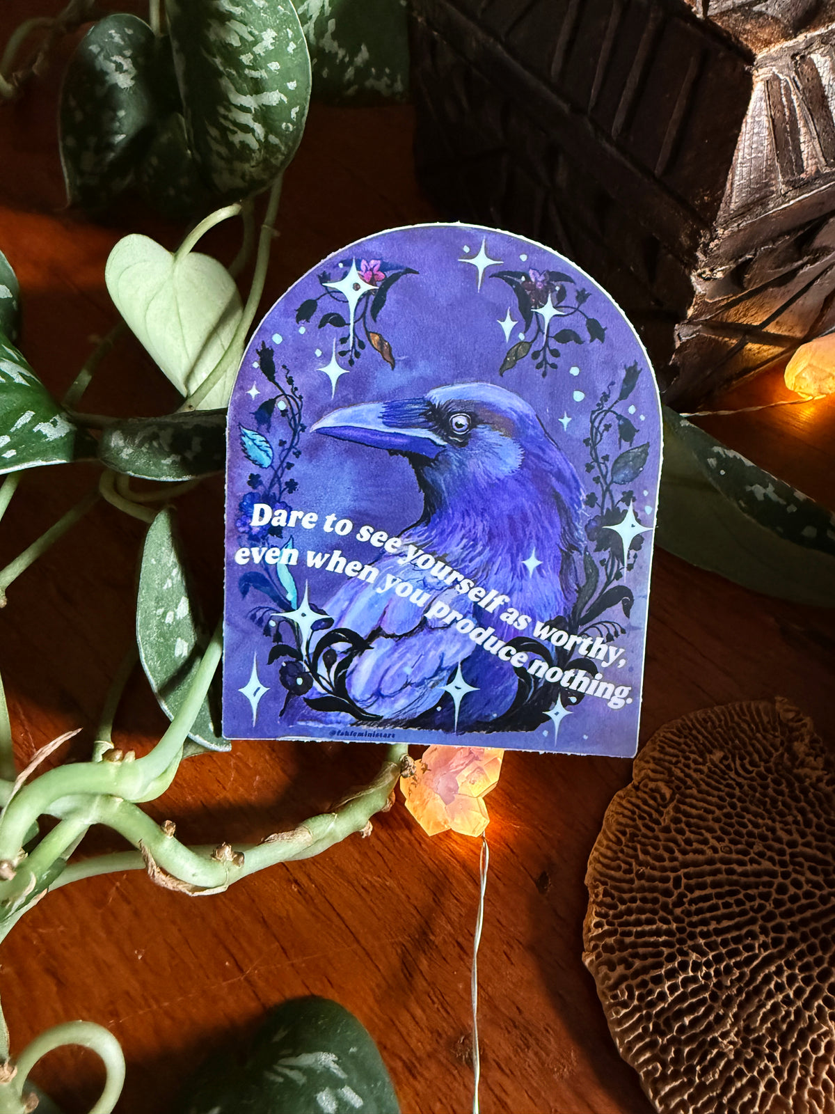 Dare To See Yourself As Worthy Even When You Produce Nothing: Raven Sticker