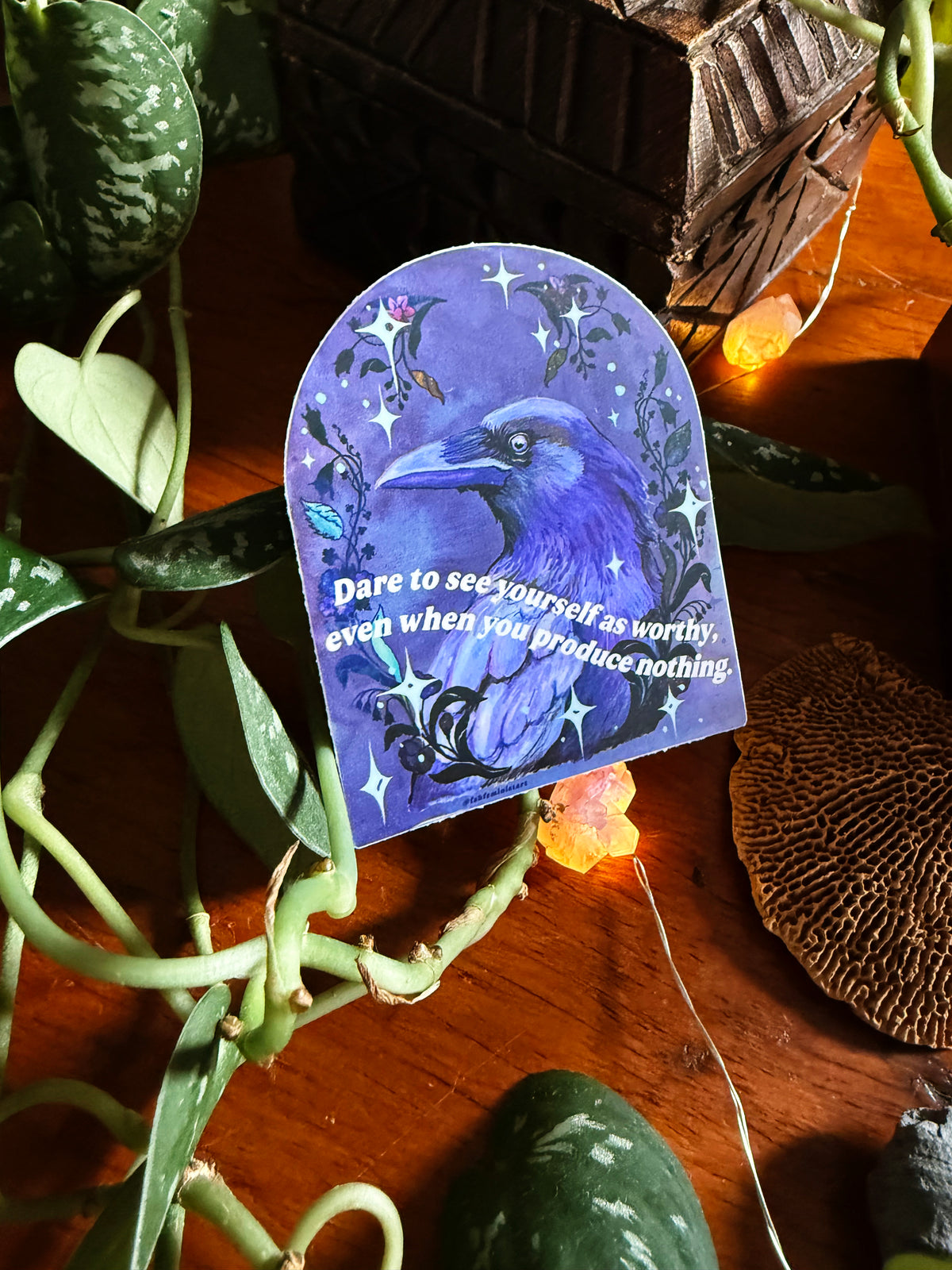 Dare To See Yourself As Worthy Even When You Produce Nothing: Raven Sticker