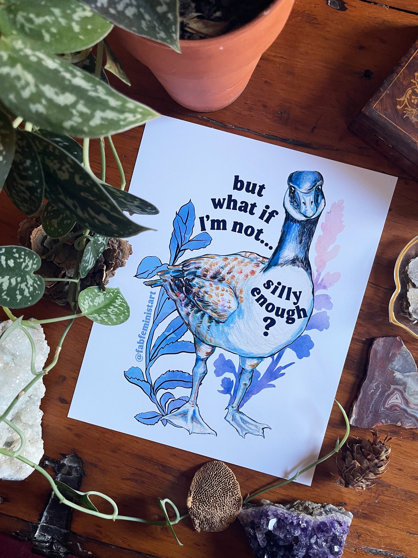 But what if I'm not silly enough: silly goose art print