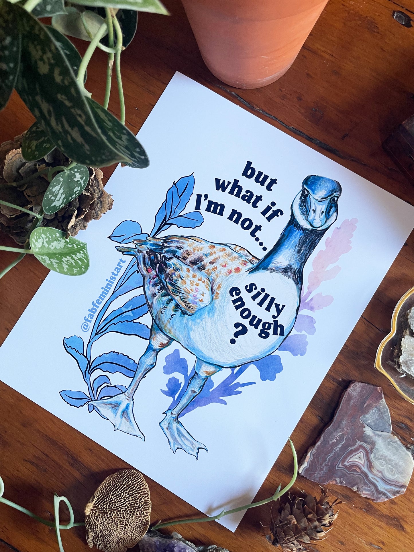 But what if I'm not silly enough: silly goose art print