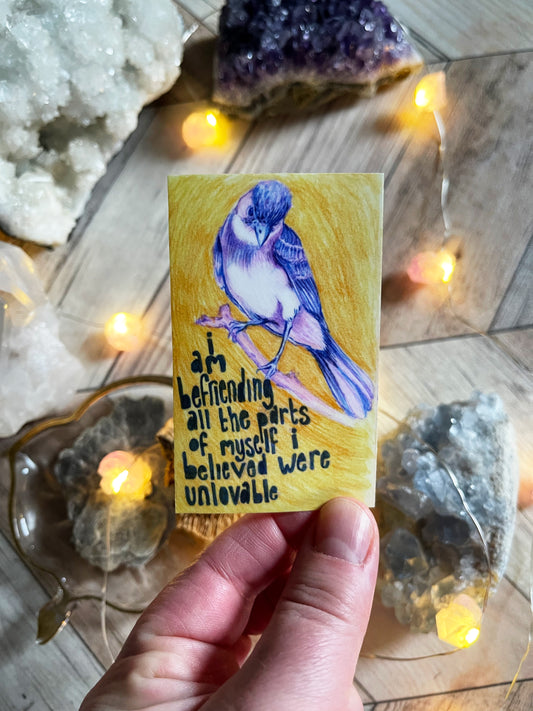 I Am Befriending All The Parts Of Myself I Believed Were Unlovable: Mental Health Sticker