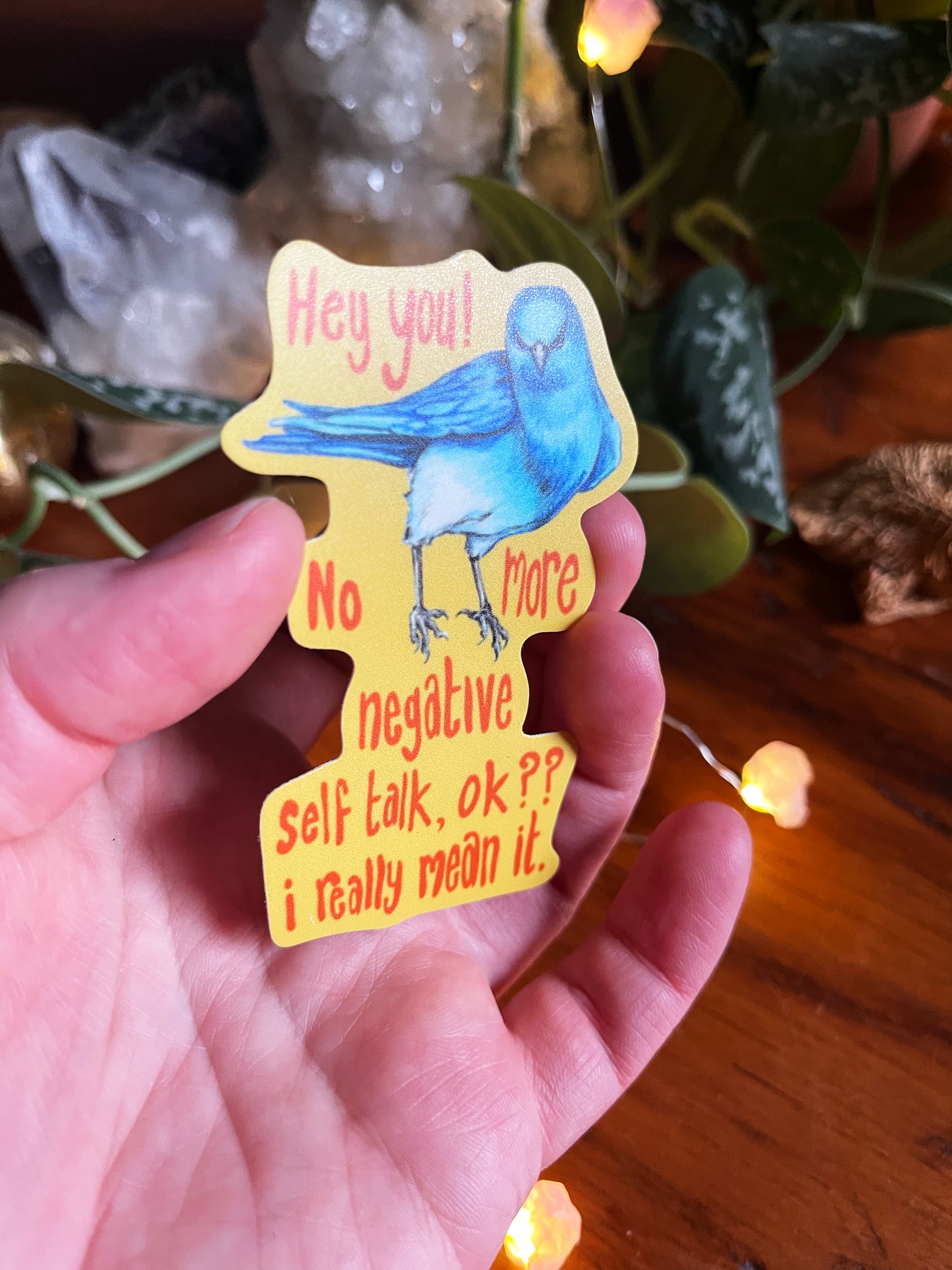 Hey you No more negative self talk ok I really mean it: Mental Health Sticker