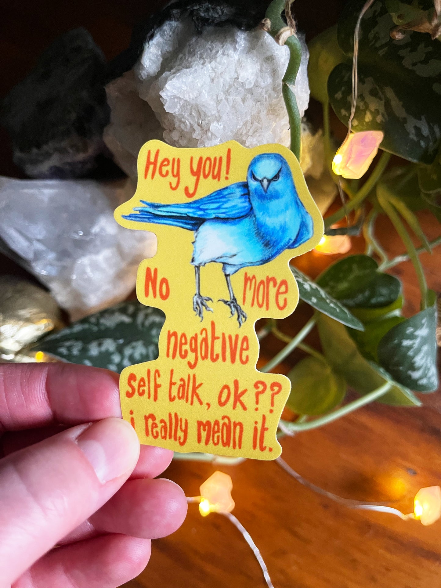 Hey you No more negative self talk ok I really mean it: Mental Health Sticker