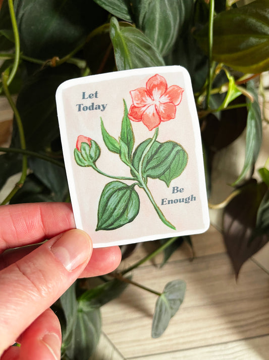 Let Today Be Enough: Feminist Sticker