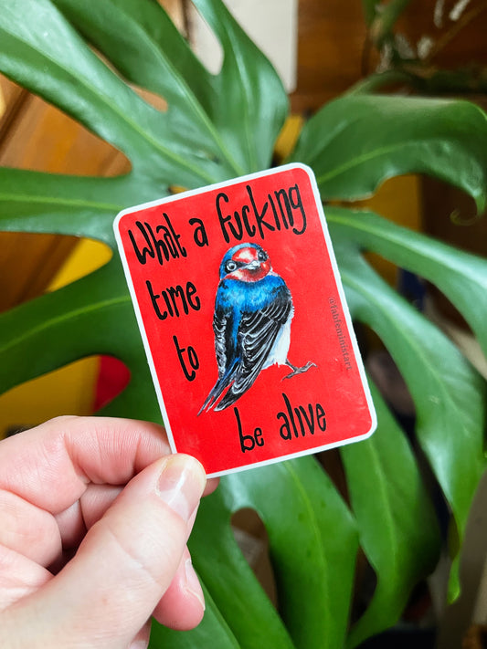 What A Fucking Time To Be Alive: Feminist Sticker