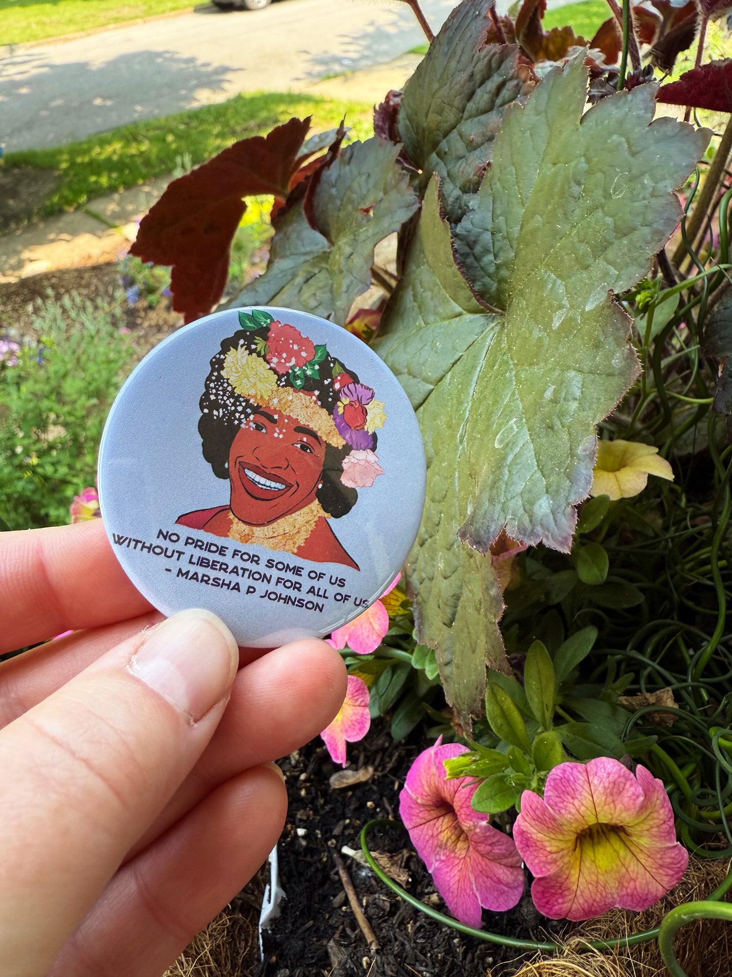 No Pride For Some Of Us Without Liberation For All Of Us, Marsha P Johnson: 2.25" Pinback Button