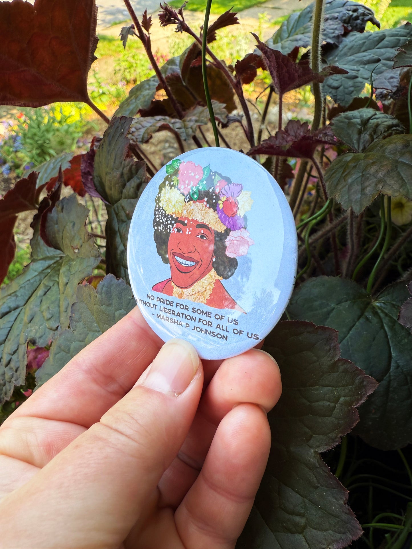 No Pride For Some Of Us Without Liberation For All Of Us, Marsha P Johnson: 2.25" Pinback Button