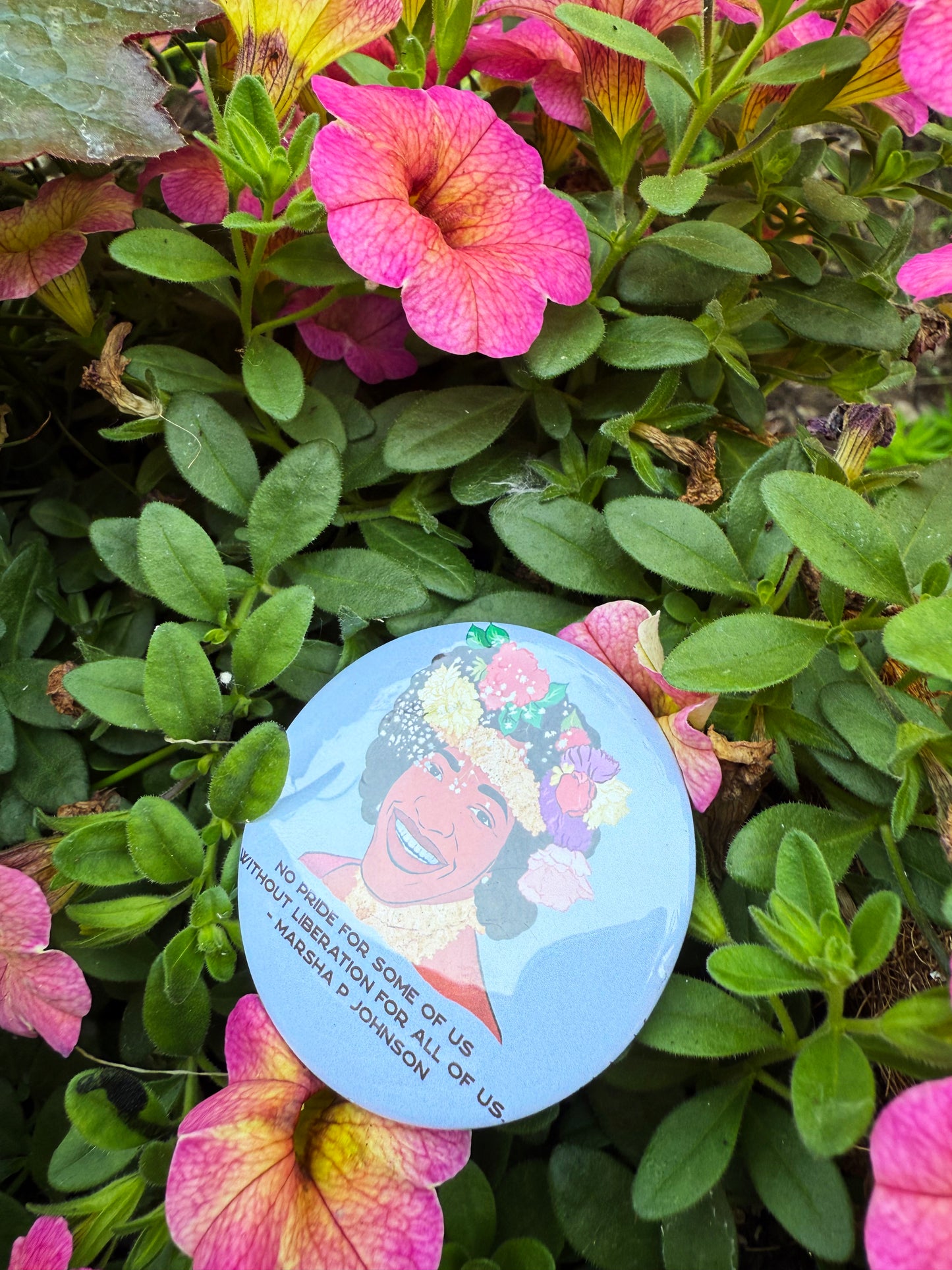No Pride For Some Of Us Without Liberation For All Of Us, Marsha P Johnson: 2.25" Pinback Button