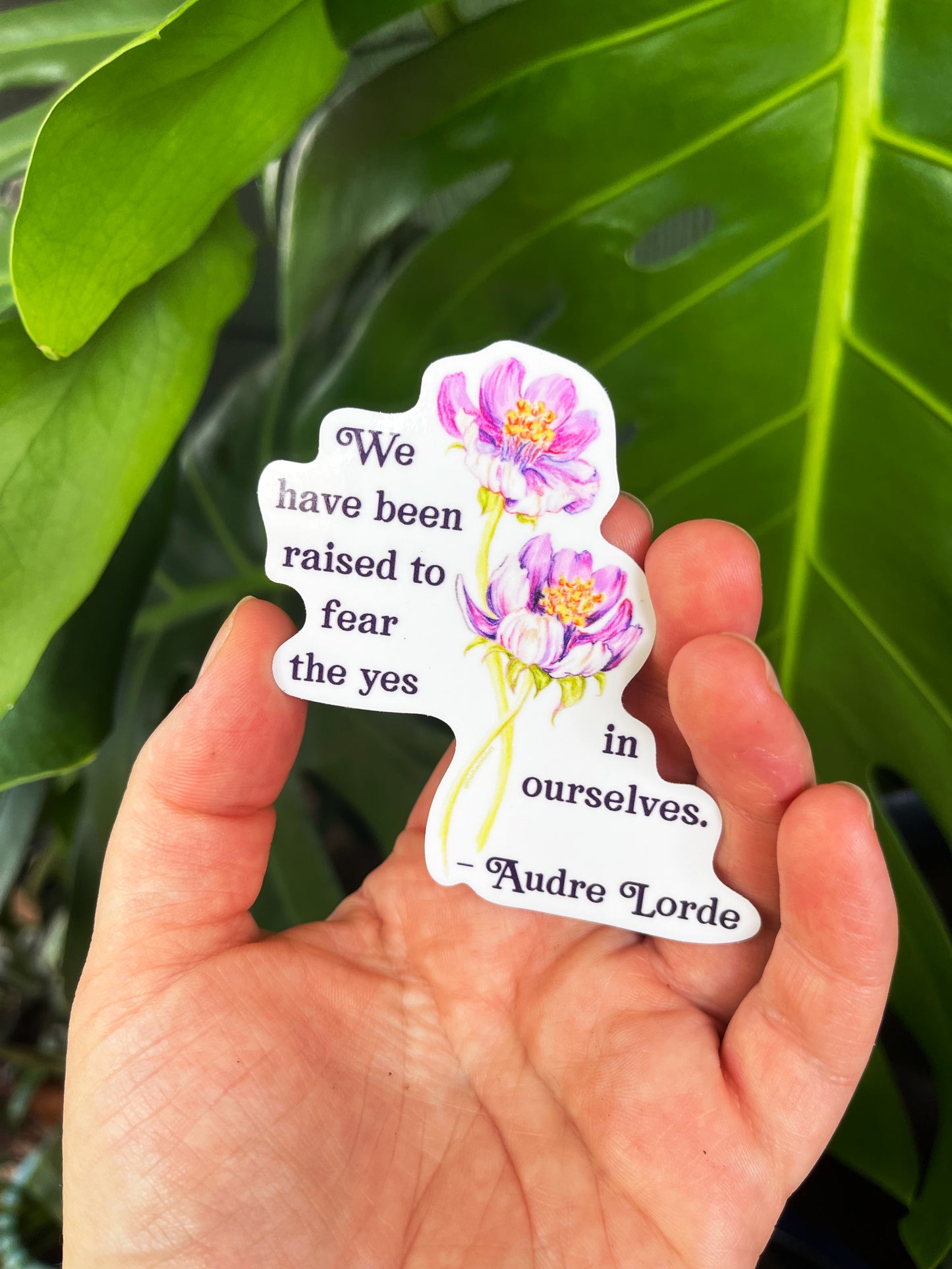 We Have Been Raised To Fear The Yes In Ourselves, Audre Lorde: Feminist Sticker