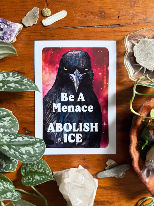 Be a menace ABOLISH ICE: Feminist art print