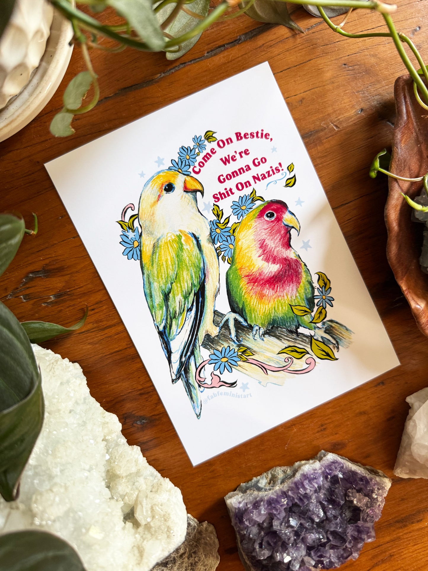 Come On Bestie, We're Gonna Go Shit On Nazis: Feminist Art Print