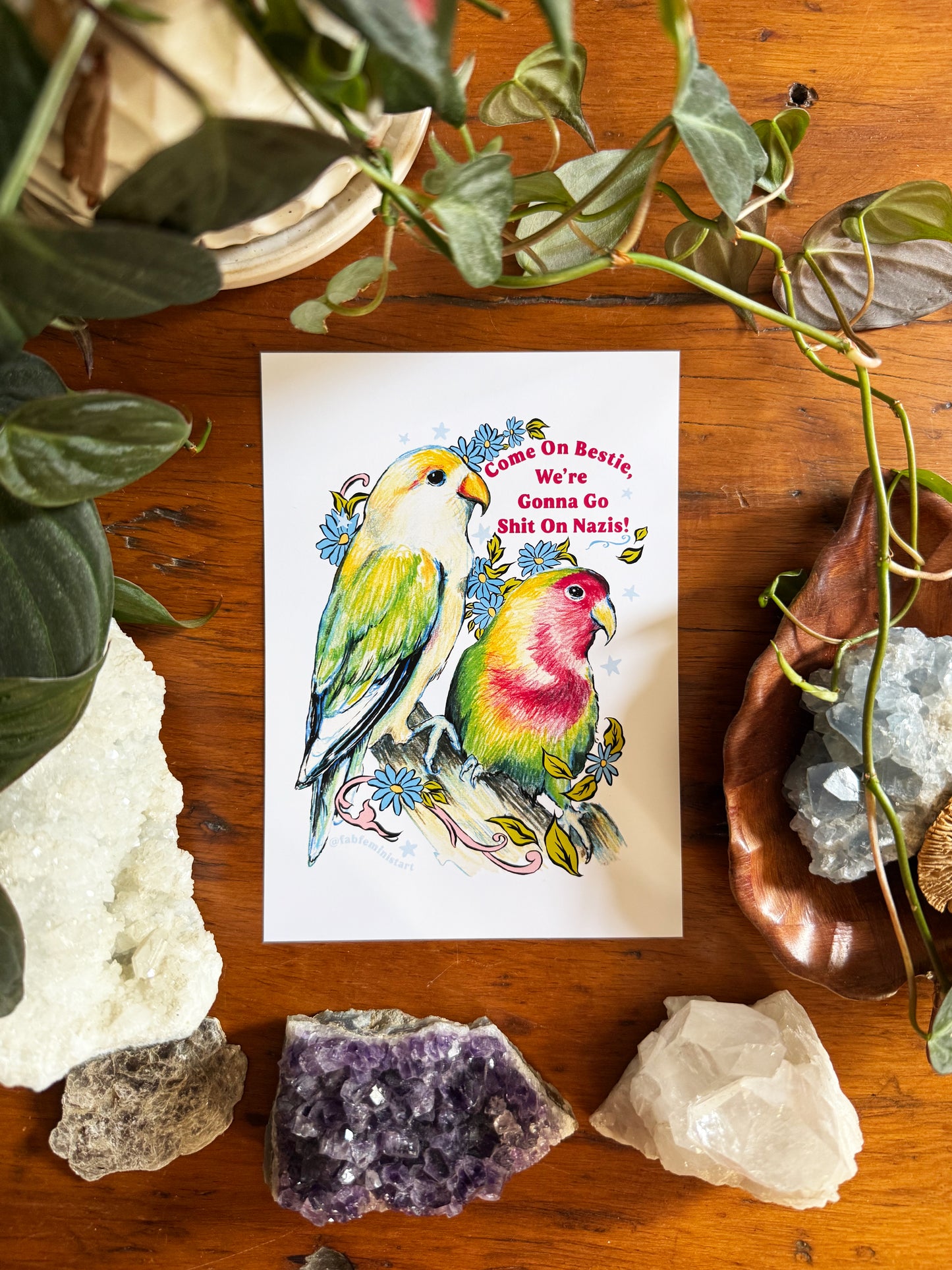 Come On Bestie, We're Gonna Go Shit On Nazis: Feminist Art Print