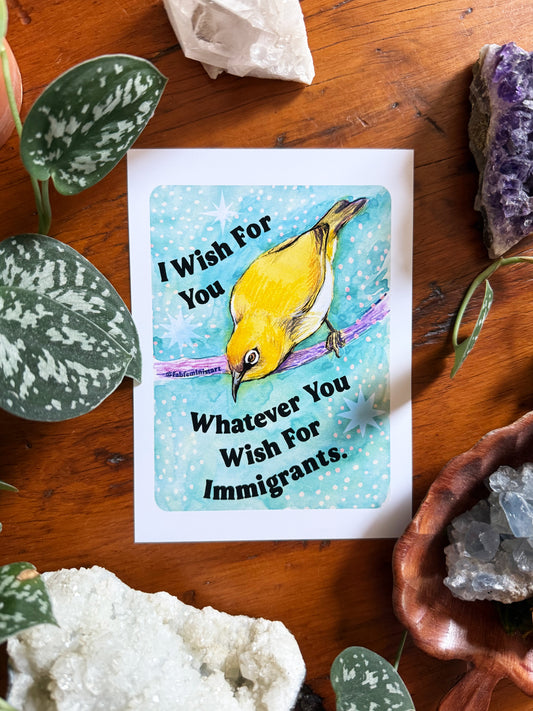 I Wish For You Whatever You Wish For Immigrants: Feminist Art Print