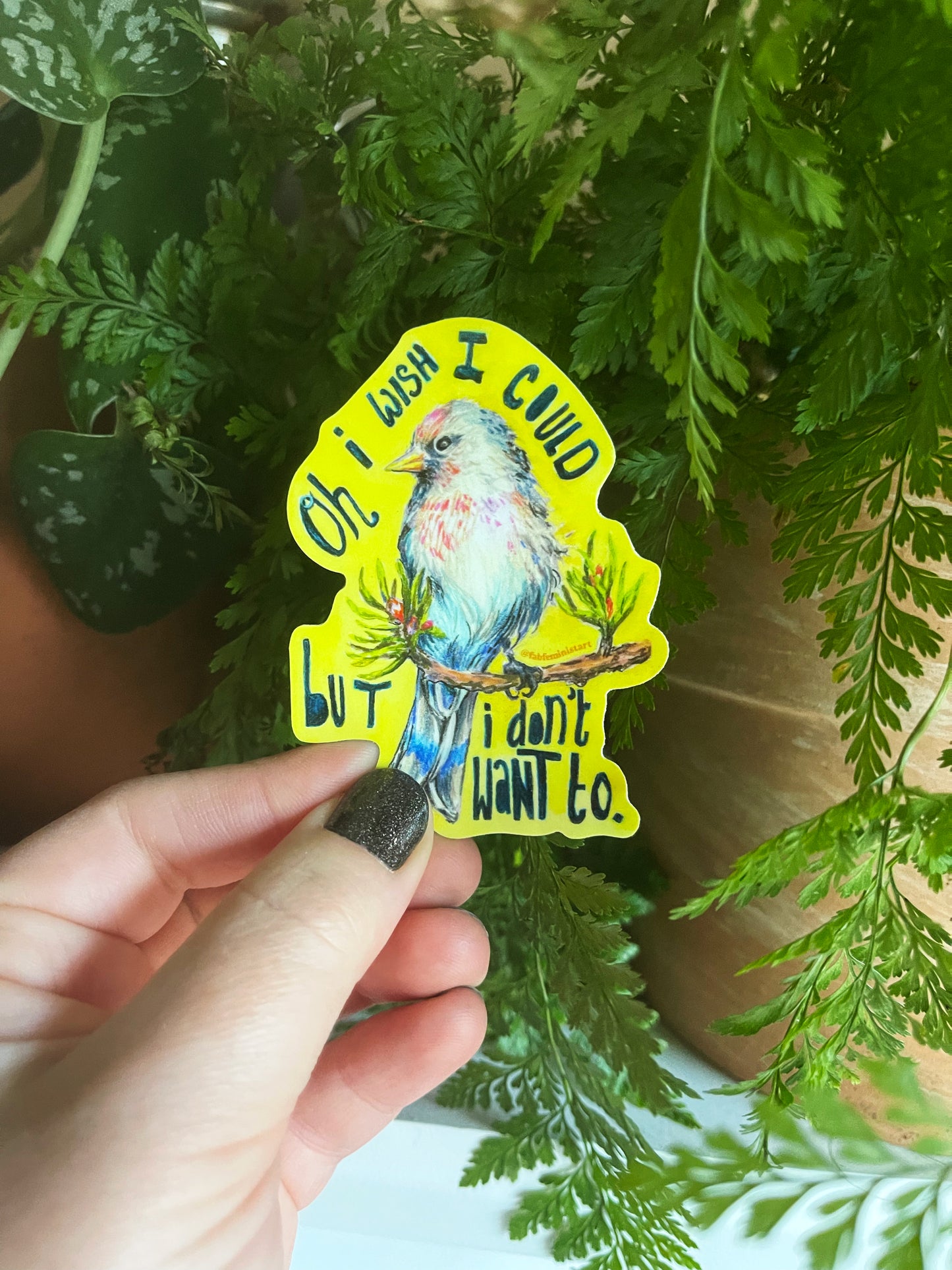 Oh I Wish I Could But I Don't Want To: Mental Health Sticker