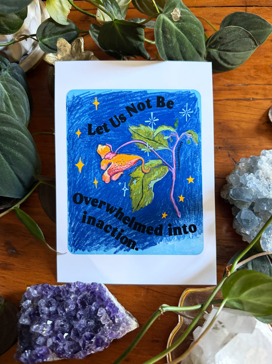 Let Us Not Be Overwhelmed Into Inaction: Feminist Art Print
