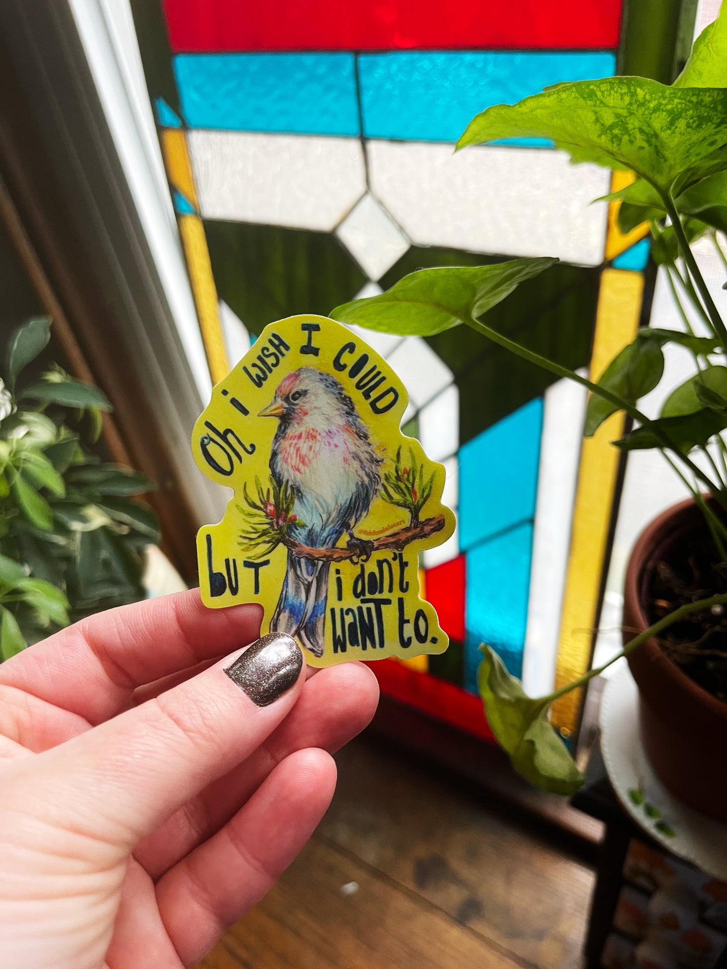 Oh I Wish I Could But I Don't Want To: Mental Health Sticker