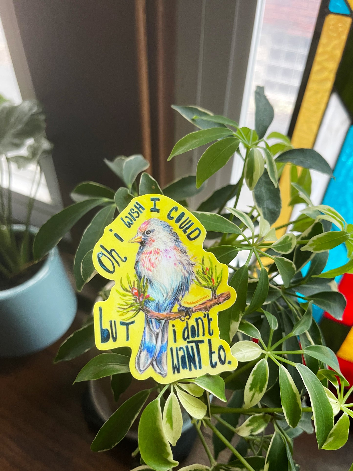 Oh I Wish I Could But I Don't Want To: Mental Health Sticker