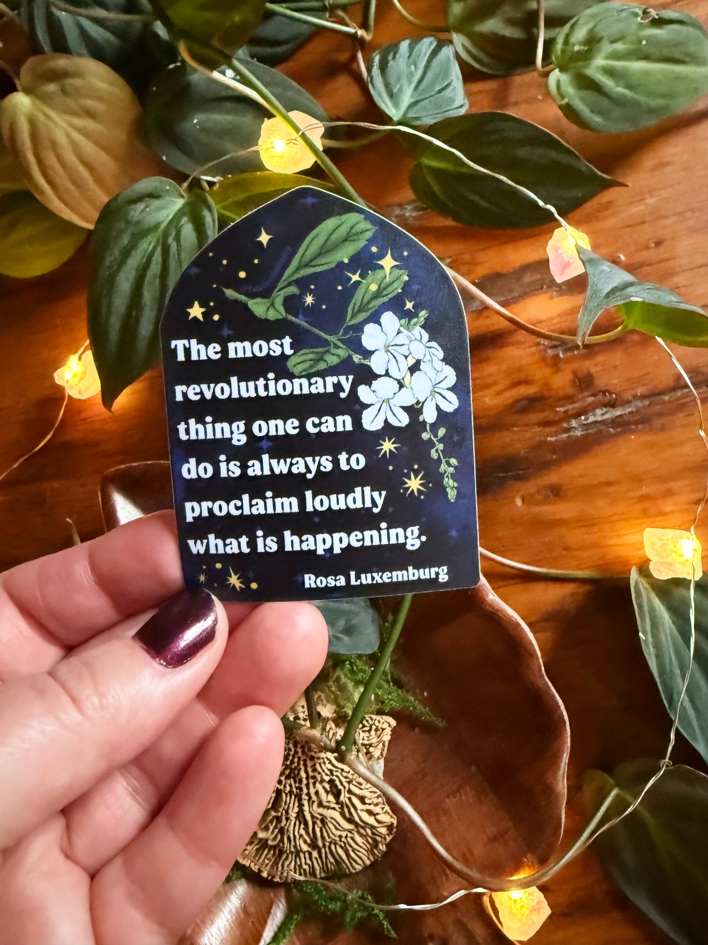 The most revolutionary thing one can do is always to proclaim loudly what is happening, Rosa Luxemburg: feminist sticker