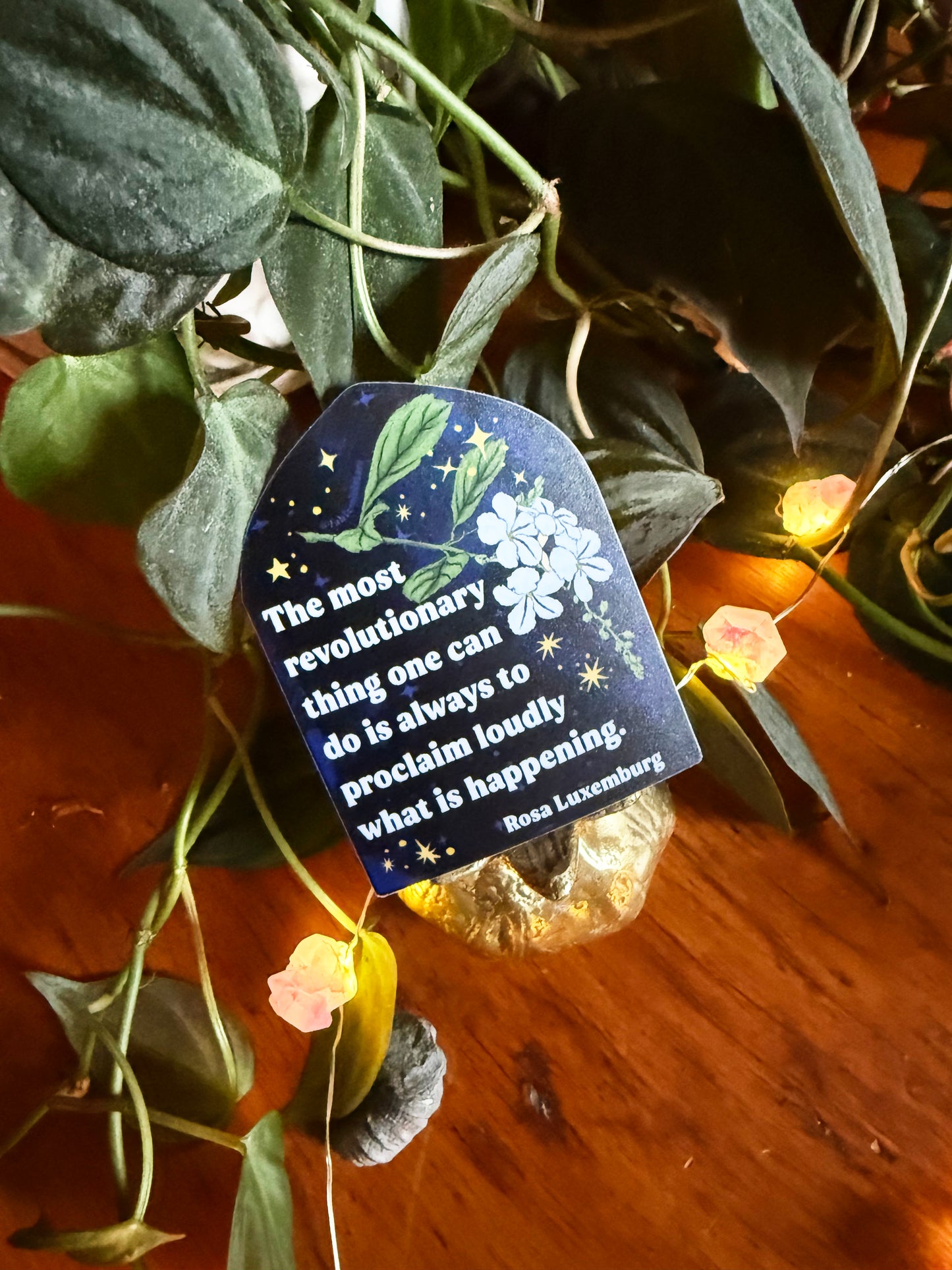 The most revolutionary thing one can do is always to proclaim loudly what is happening, Rosa Luxemburg: feminist sticker