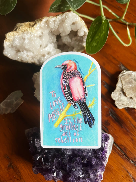 To Love Myself Is The Greatest Act Of Rebellion: Feminist Sticker