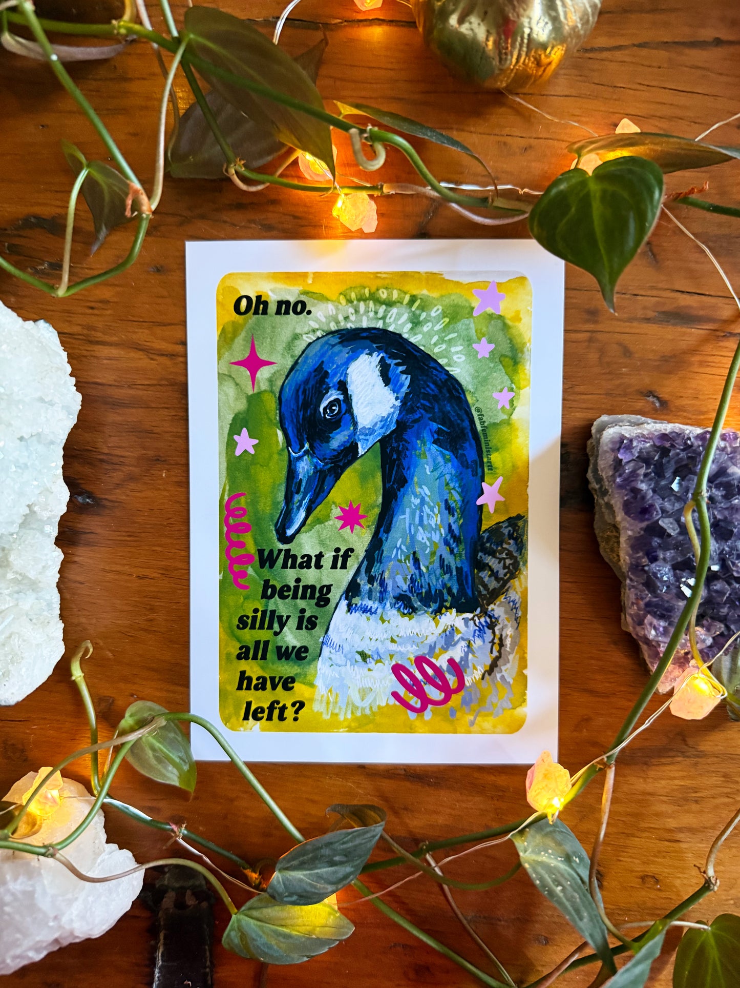 Oh no. What if being silly is all we have left: Feminist Art Print