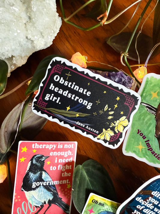 Obstinate Headstrong Girl, Jane Austen: Feminist sticker