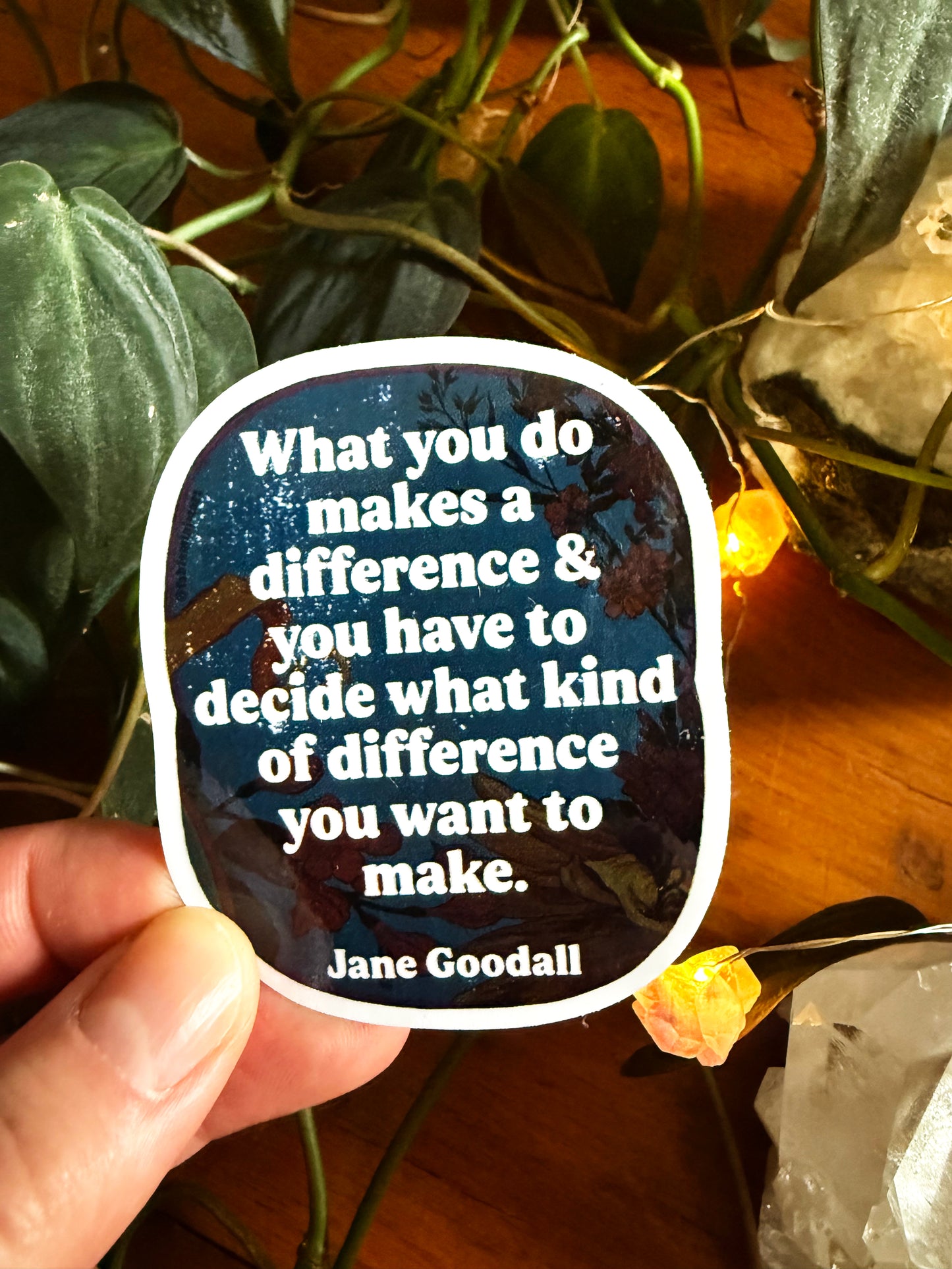 What you do makes a difference: Jane Goodall Sticker