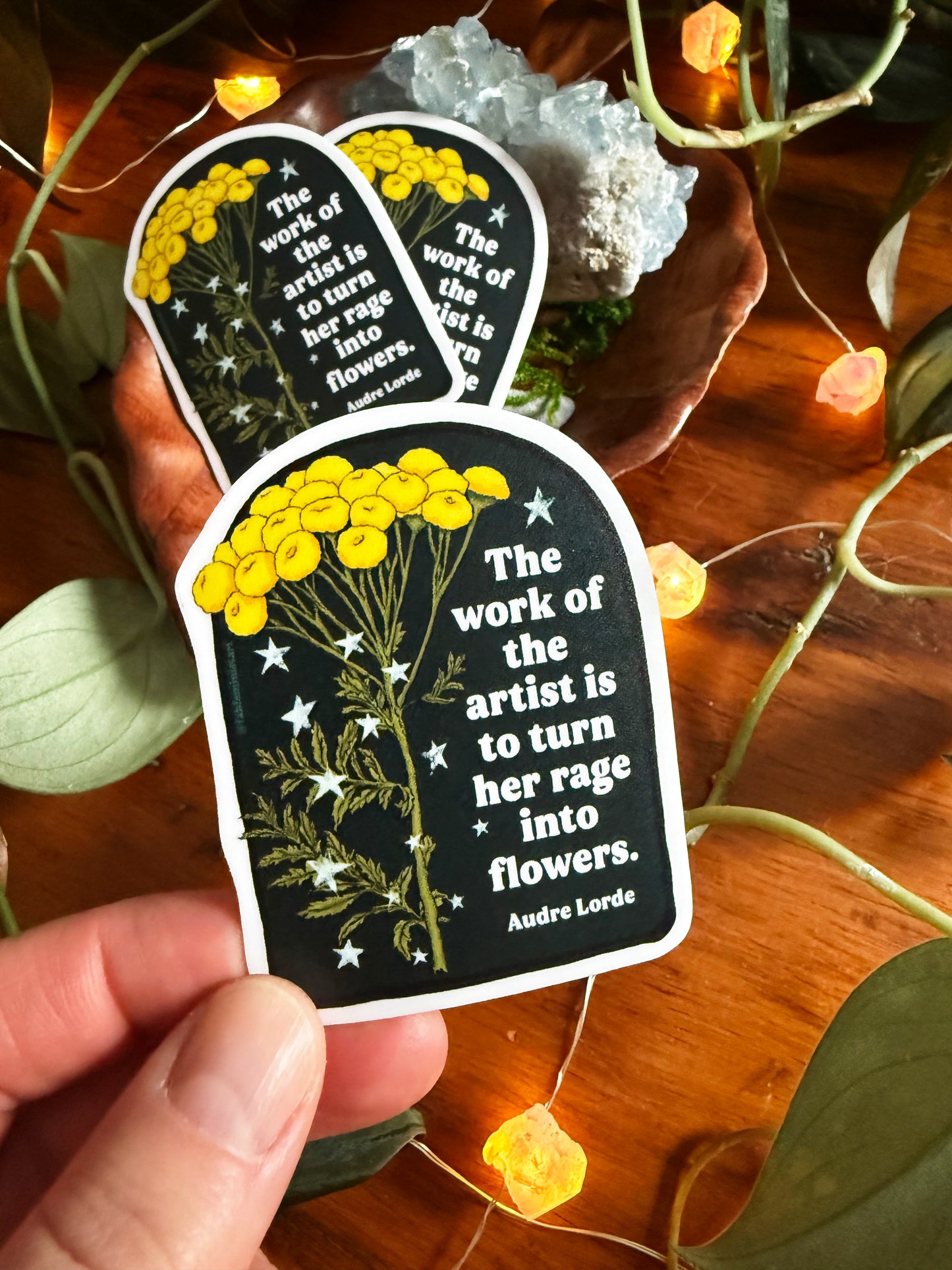 The work of the artist is to turn her rage to flowers, Audre Lorde: feminist sticker