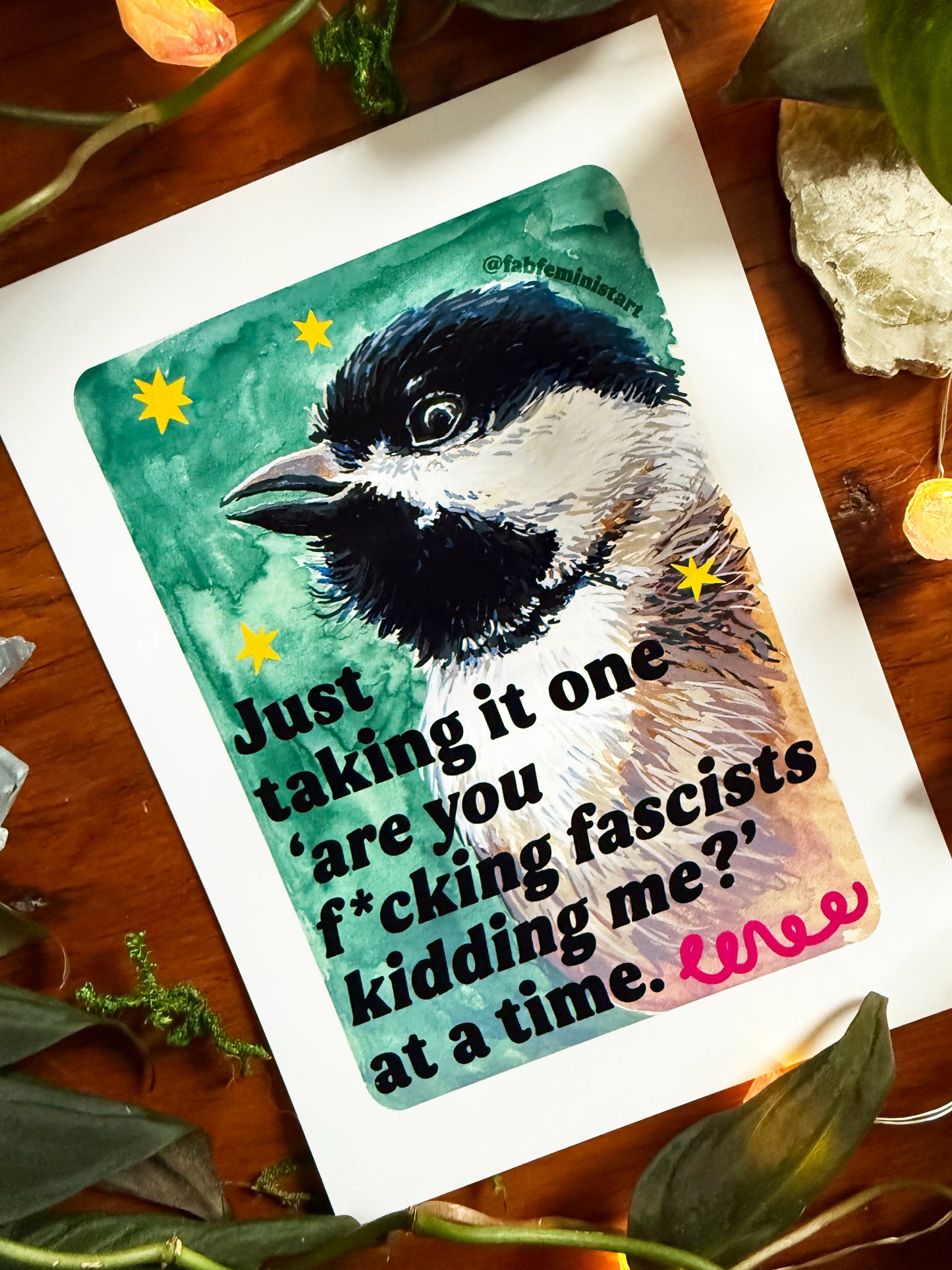 Just taking it one ‘are you f*cking fascists kidding me?’ at a time: Feminist Art Print