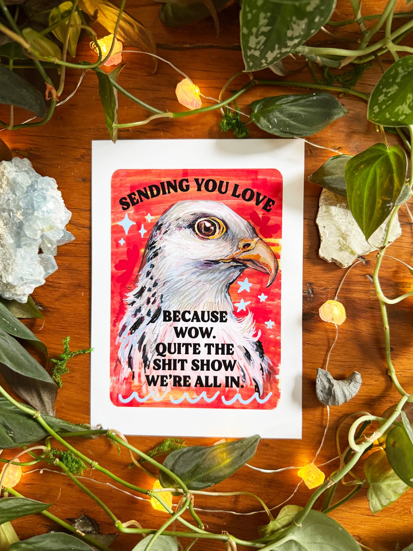 Sending you love because wow. Quite the shit show we're all in: Feminist print