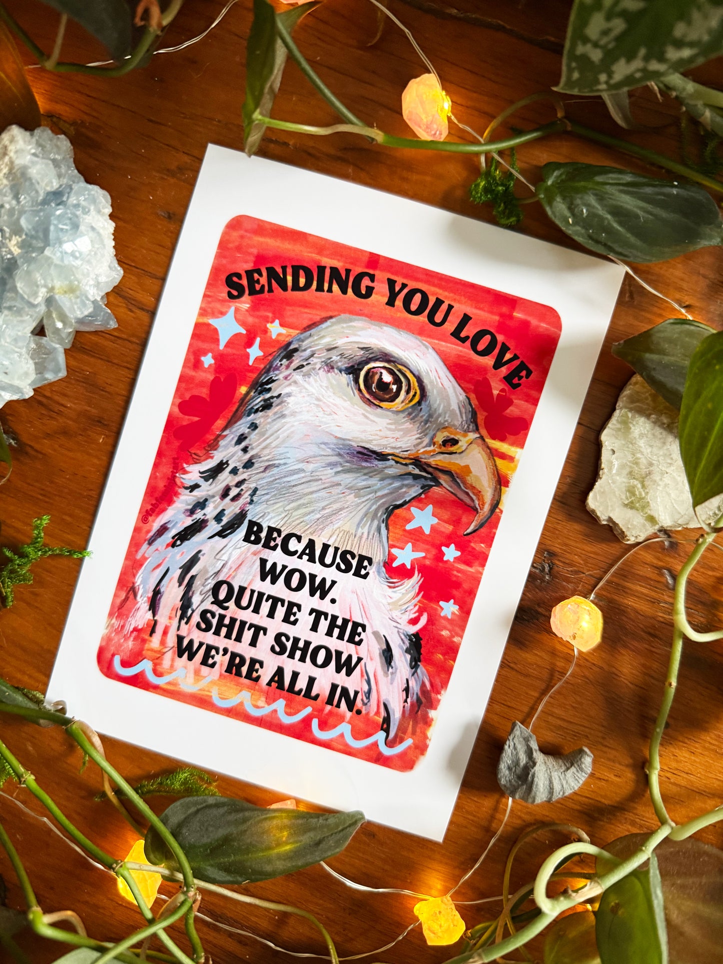 Sending you love because wow. Quite the shit show we're all in: Feminist print