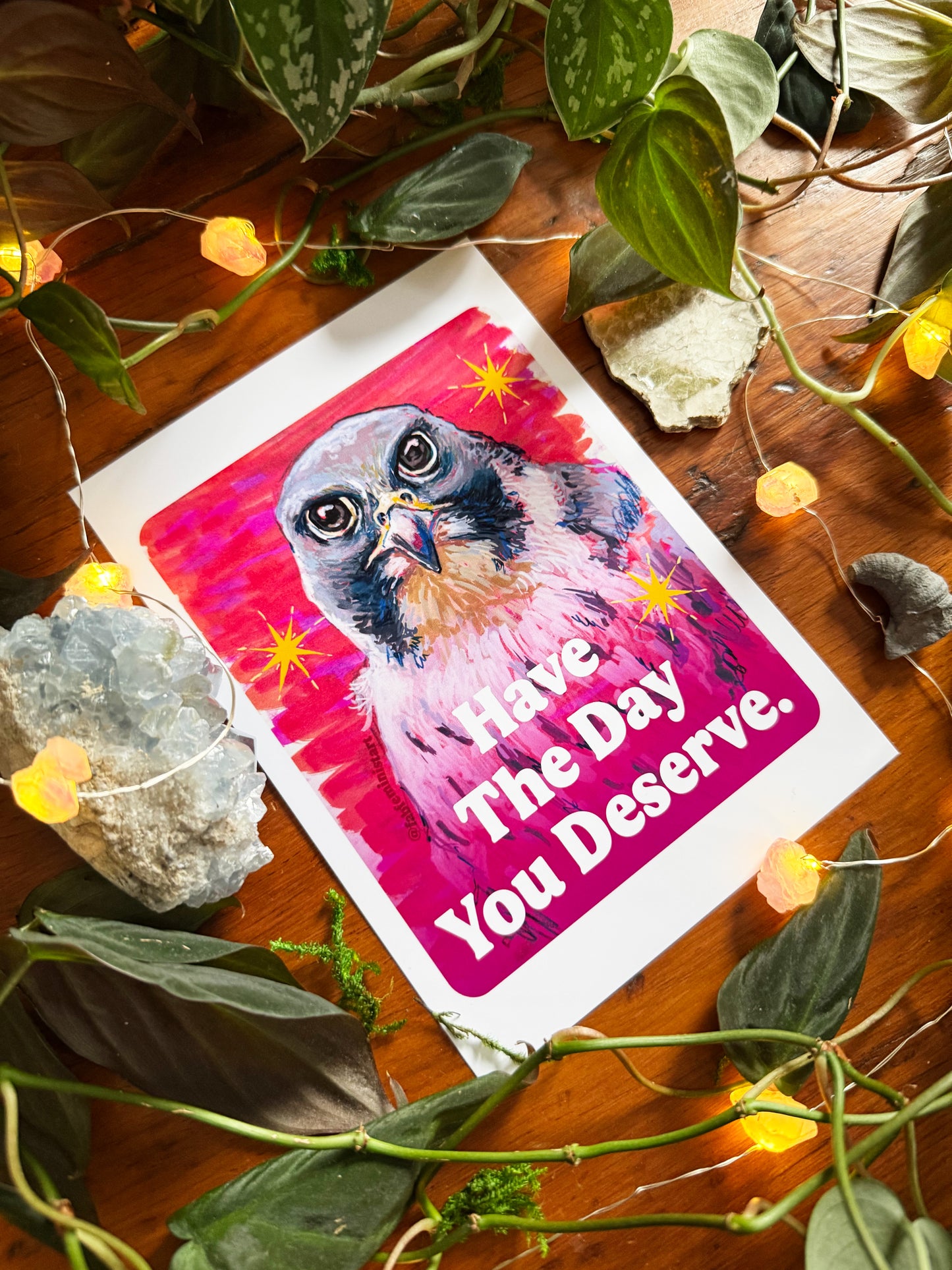 Have The Day You Deserve: Feminist Art Print