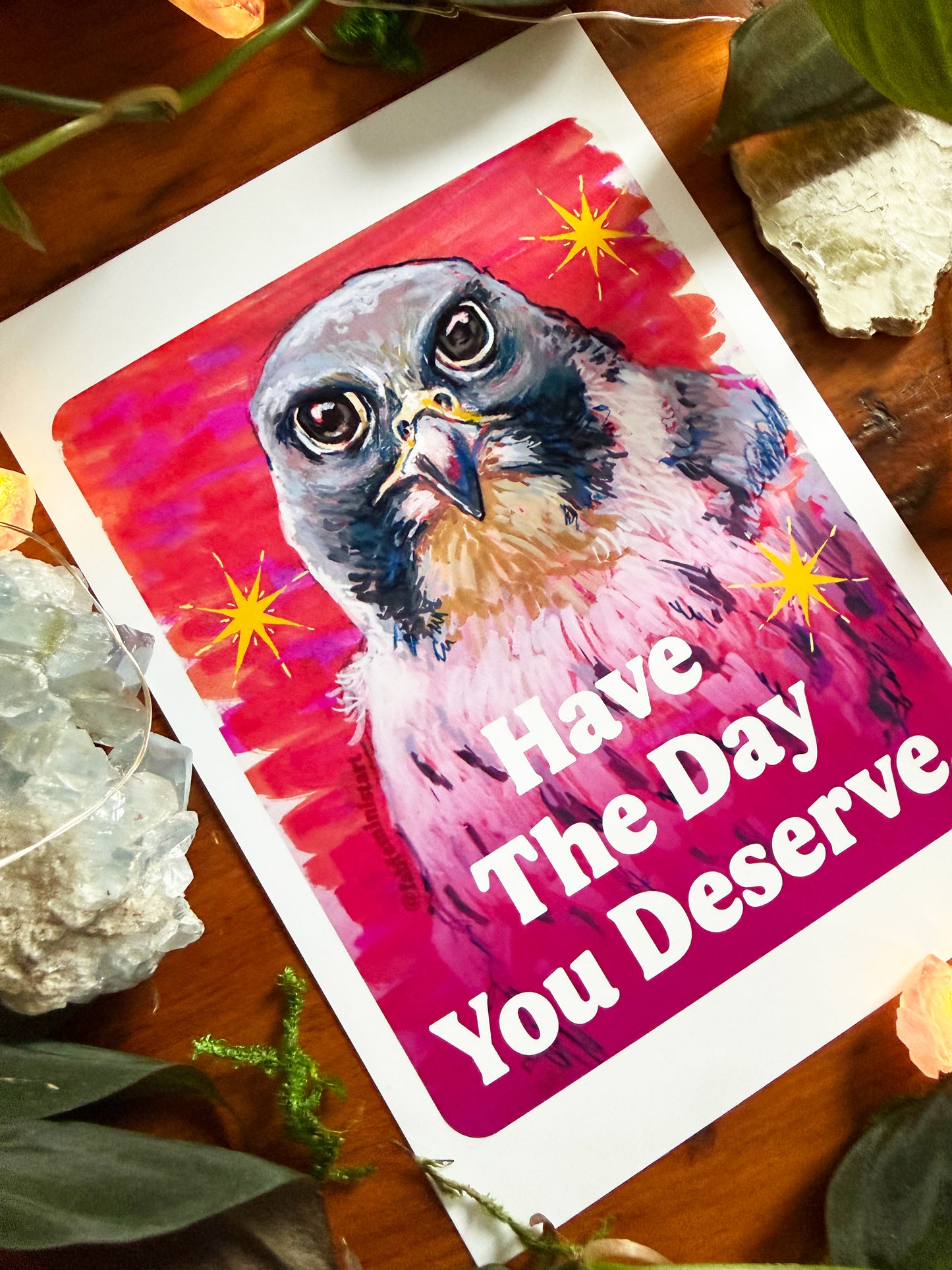 Have The Day You Deserve: Feminist Art Print