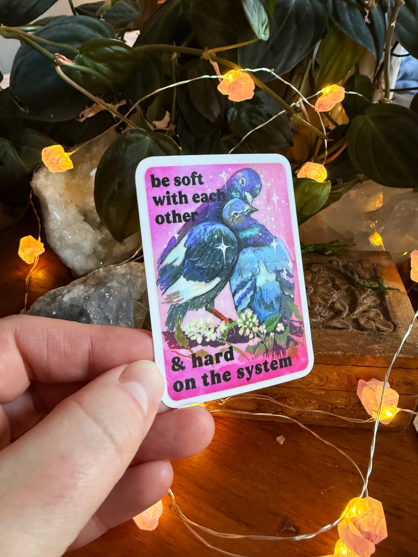 Be soft with each other and hard on the system: feminist sticker