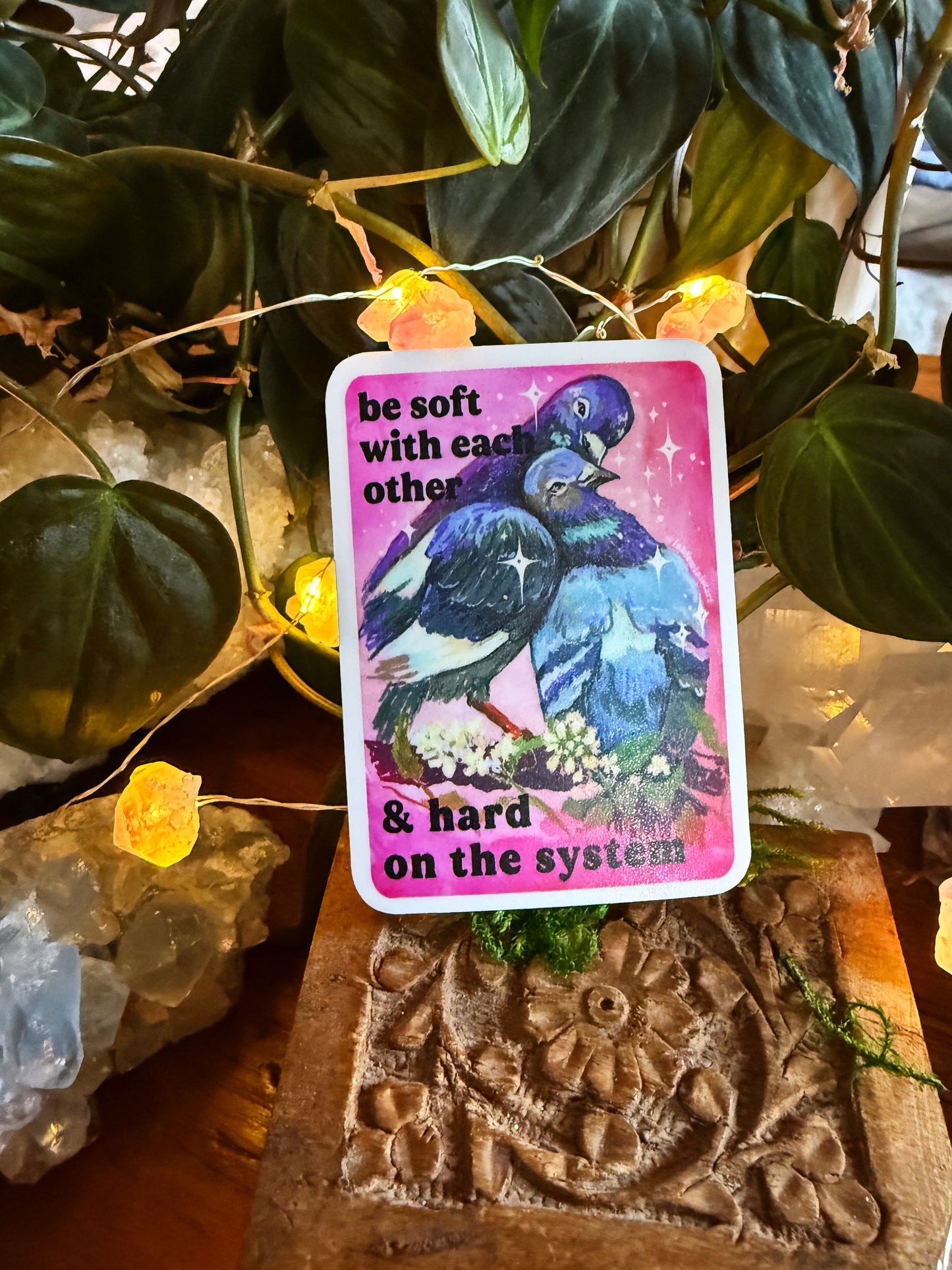 Be soft with each other and hard on the system: feminist sticker