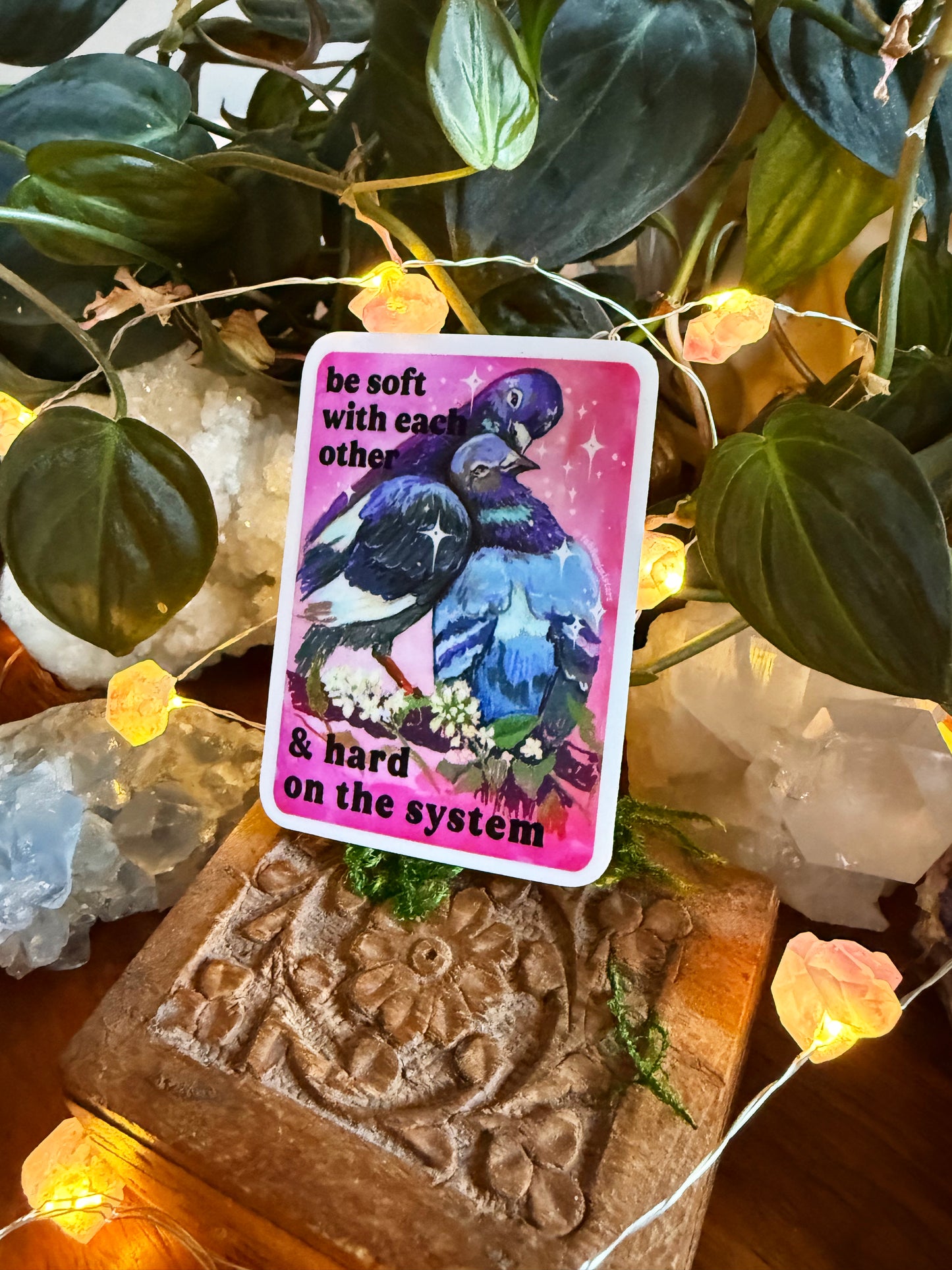 Be soft with each other and hard on the system: feminist sticker