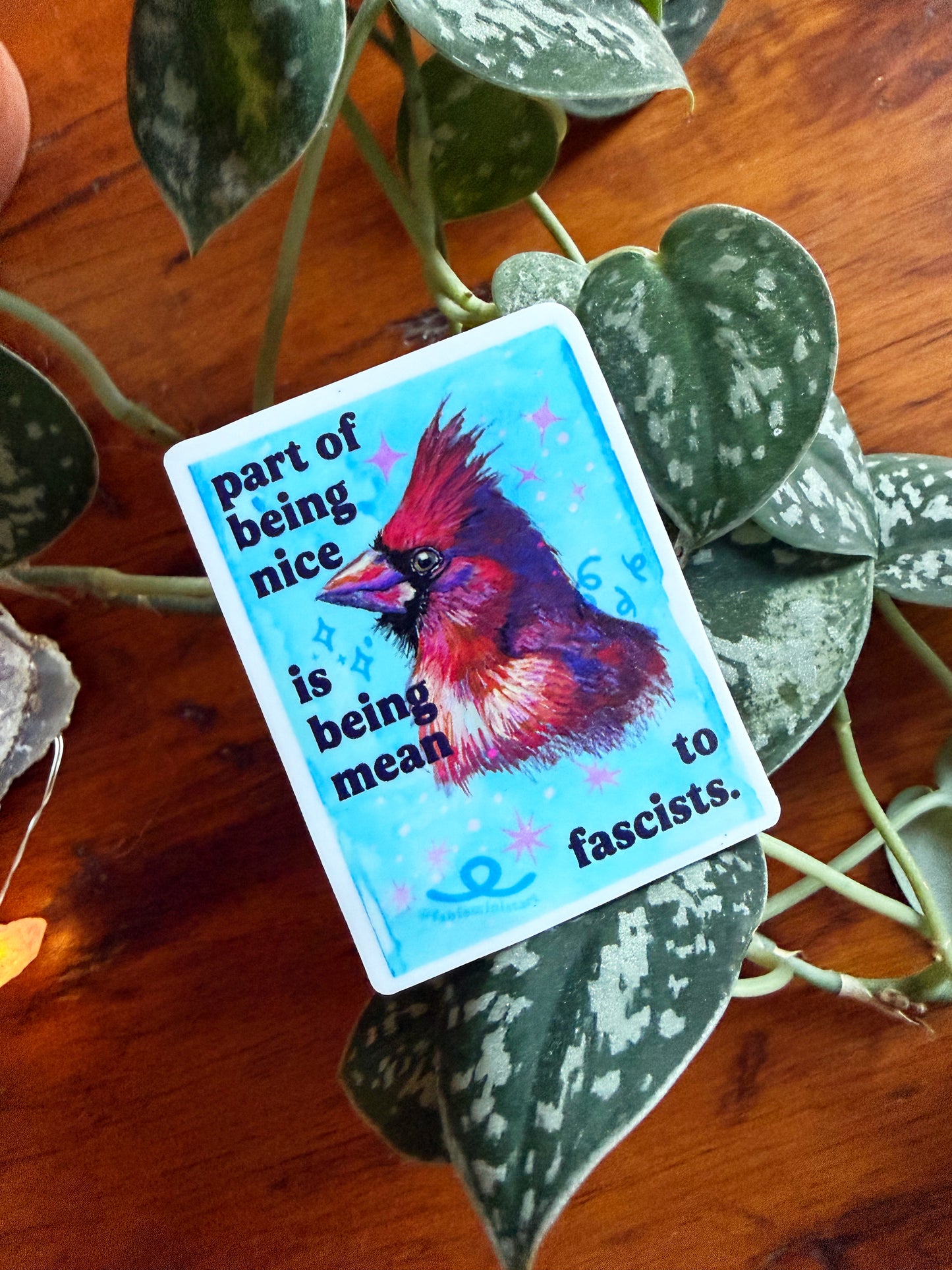 Part Of Being Nice Is Being Mean To Fascists: Feminist  Sticker