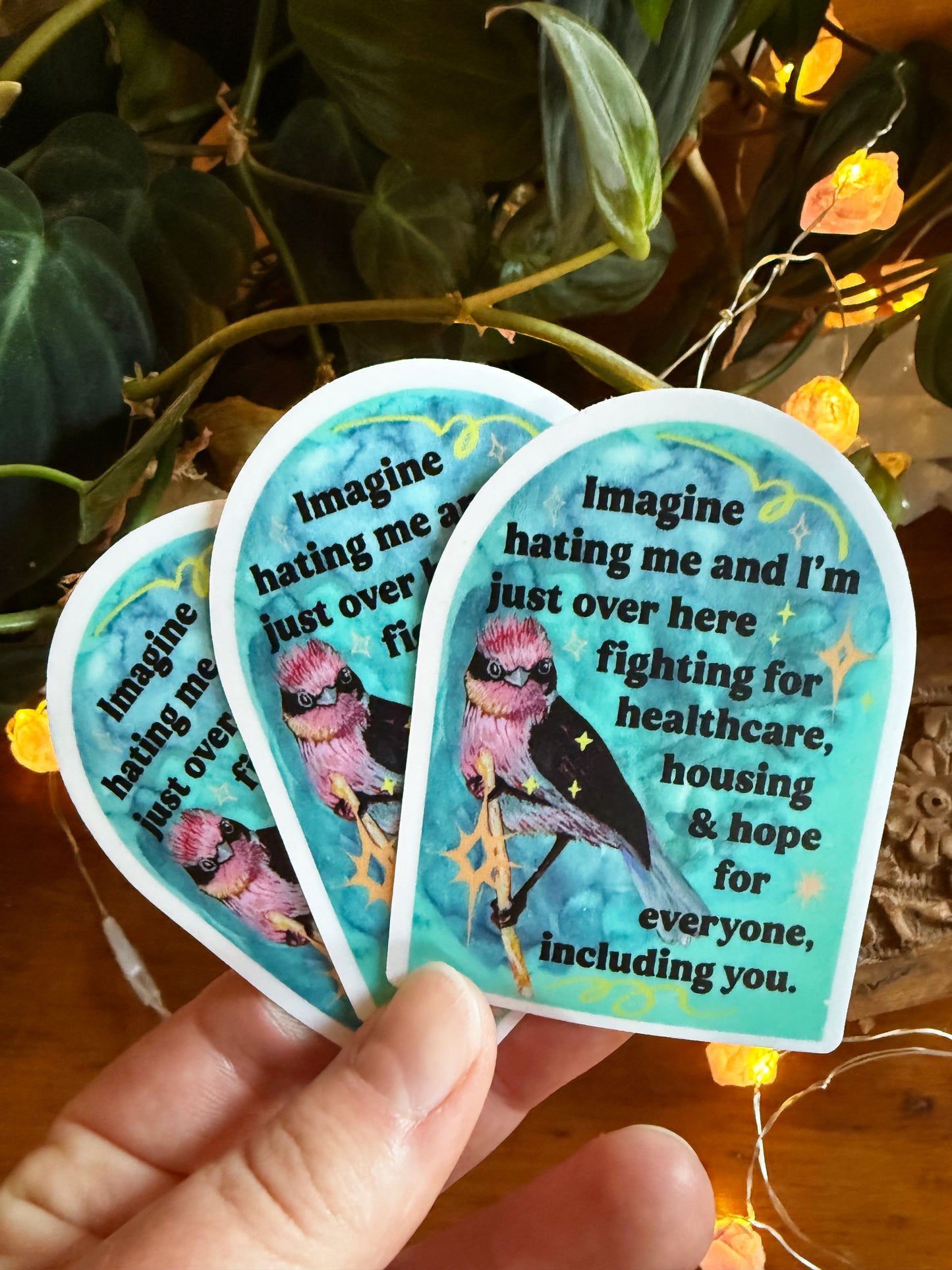 Imagine Hating Me And I'm Just Over Here Fighting For Healthcare Housing and Hope: Feminist Sticker