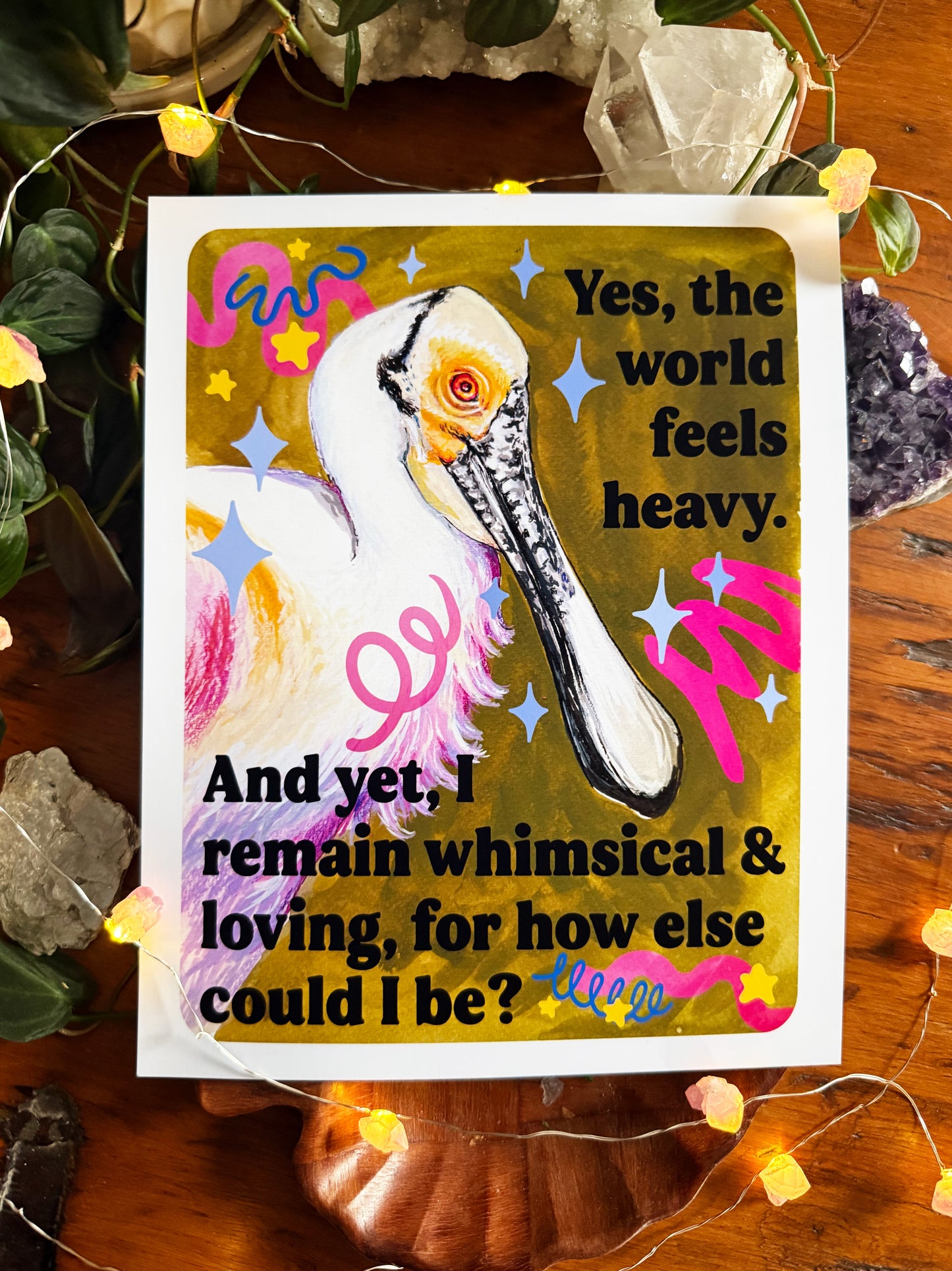 Yes, the world feels heavy. And yet, I remain whimsical & loving, for how else could I be: feminist print