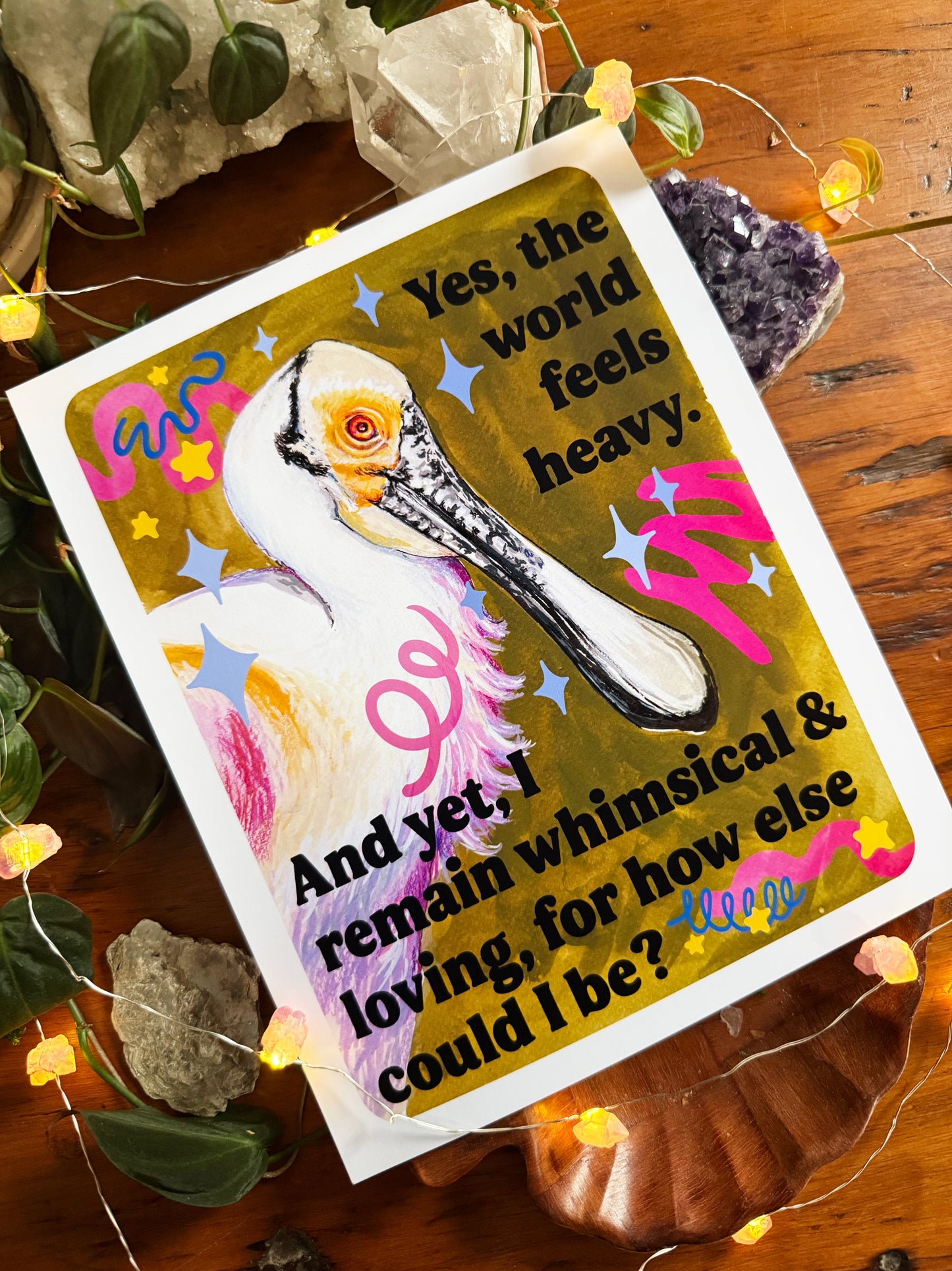 Yes, the world feels heavy. And yet, I remain whimsical & loving, for how else could I be: feminist print