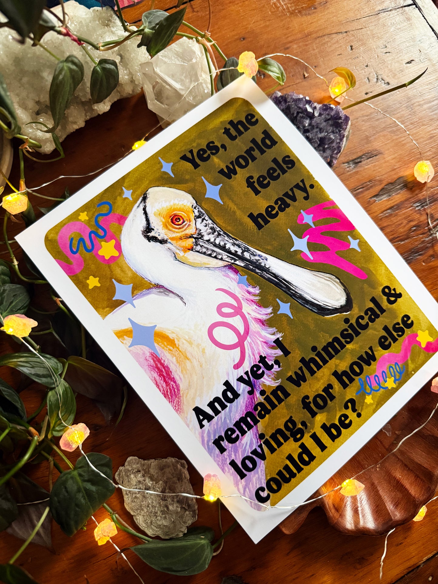 Yes, the world feels heavy. And yet, I remain whimsical & loving, for how else could I be: feminist print