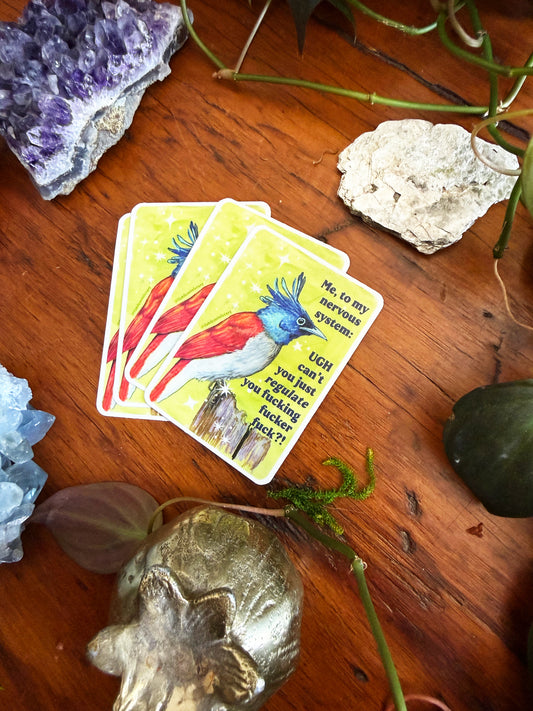 Me, to my nervous system: UGH cant you just *regulate* you fucking fucker fuck: feminist sticker