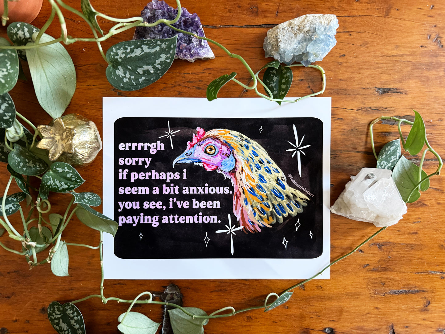 errrgh sorry if perhaps i seem a bit anxious. you see, i've been paying attention: feminist art print