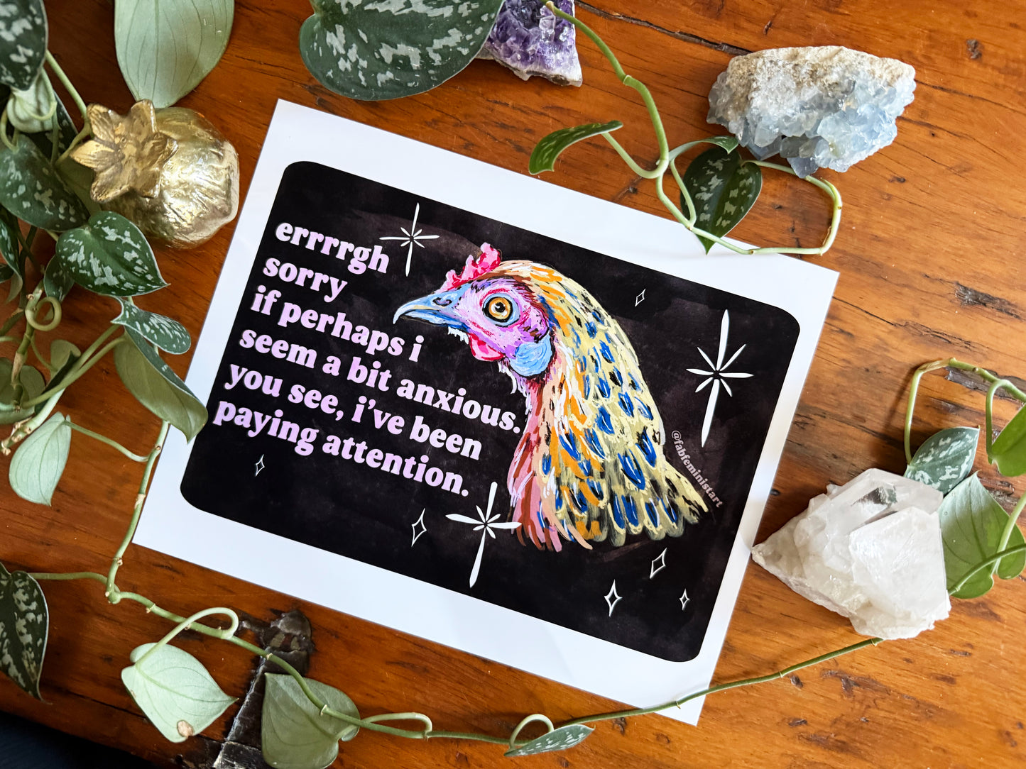 errrgh sorry if perhaps i seem a bit anxious. you see, i've been paying attention: feminist art print